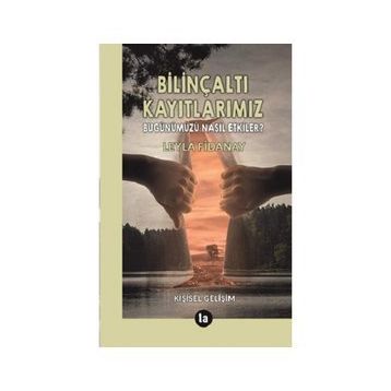 Bilinçaltı Kayıtlarımız - Leyla Fidanay