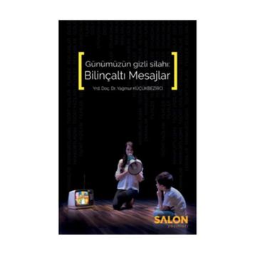 Bilinçaltı Mesajlar - Yağmur Küçükbezirci