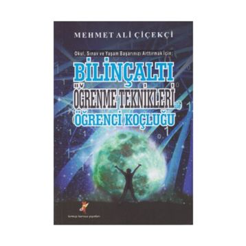 Bilinçaltı Öğrenme Teknikleri Öğrenci Koçluğu - Mehmet Ali Çiçekçi