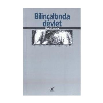 BİLİNÇALTINDA DEVLET - RENÉ LOURAU
