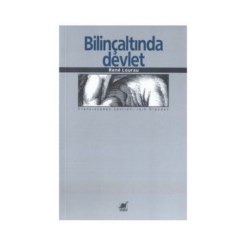 BİLİNÇALTINDA DEVLET - RENÉ LOURAU