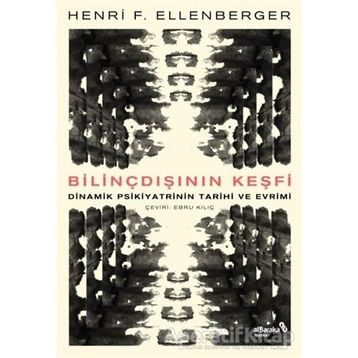 Bilinçdışının Keşfi - Henri F. Ellenberger