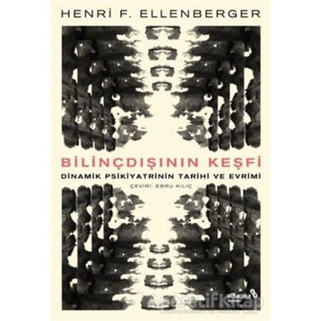 Bilinçdışının Keşfi - Henri F. Ellenberger