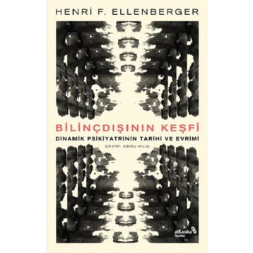 Bilinçdışının Keşfi - Henri F. Ellenberger