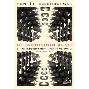 Bilinçdışının Keşfi - Henri F. Ellenberger