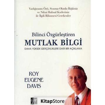 Bilinci Özgürleştiren Mutlak Bilgi - Roy Eugene Davis
