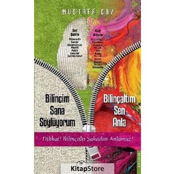 BILINCIM SANA SÖYLÜYORUM, BILINÇALTIM SEN ANLA - MUSTAFA ÇAY