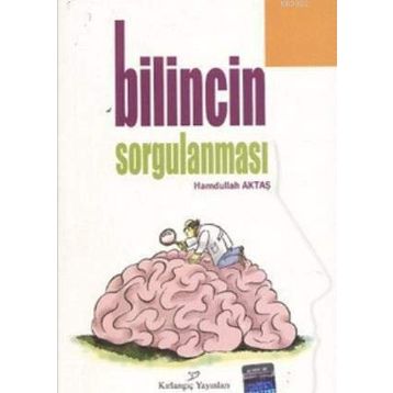 BILINCIN SORGULANMASI - HAMDULLAH AKTAŞ