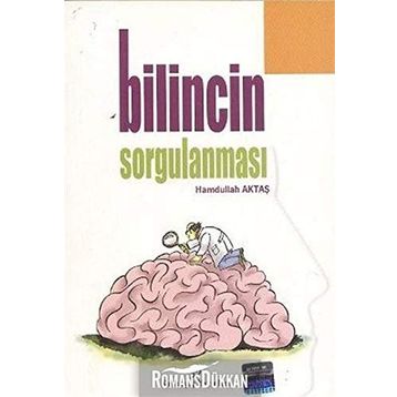 BILINCIN SORGULANMASI - HAMDULLAH AKTAŞ
