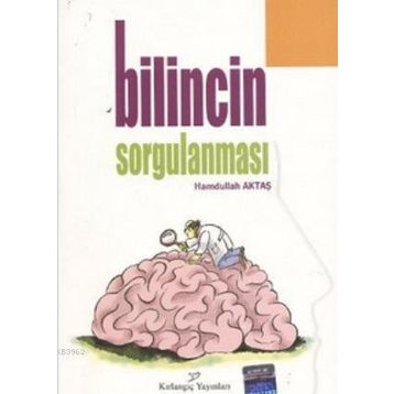BILINCIN SORGULANMASI - HAMDULLAH AKTAŞ