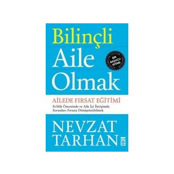 Bilinçli Aile Olmak - Nevzat Tarhan
