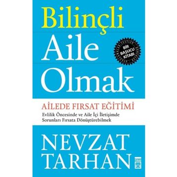 Bilinçli Aile Olmak - Nevzat Tarhan