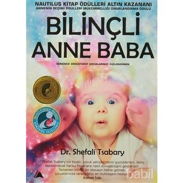 Bilinçli Anne Baba - Shefali Tsabary