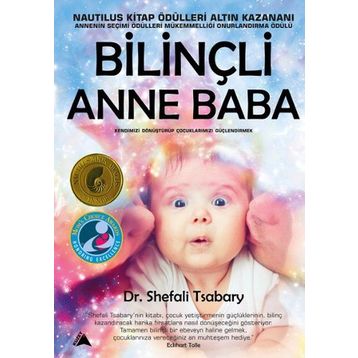 Bilinçli Anne Baba - Shefali Tsabary