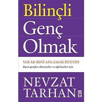 Bilinçli Genç Olmak - Nevzat Tarhan