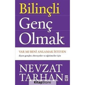 Bilinçli Genç Olmak - Nevzat Tarhan