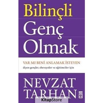 Bilinçli Genç Olmak - Nevzat Tarhan