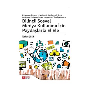 Bilinçli Sosyal Medya Kullanımı İçin Paydaşlarla El Ele - Türkan Çelik