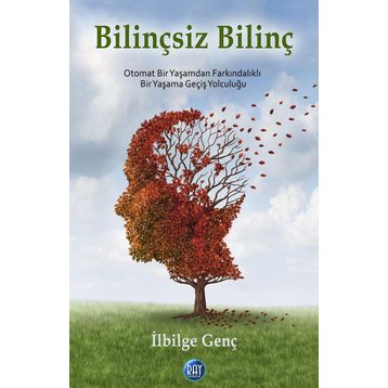 Bilinçsiz Bilinç - ilbilge genc