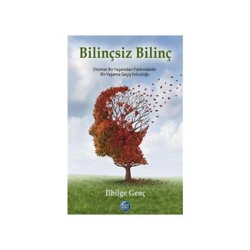 Bilinçsiz Bilinç - ilbilge genc