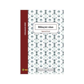 Bilinçsiz-Olan - Sigmund Freud