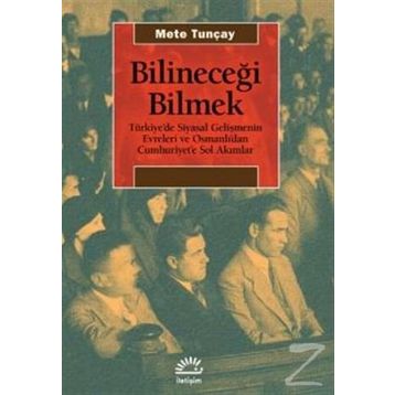 Bilineceği Bilmek - Mete Tunçay