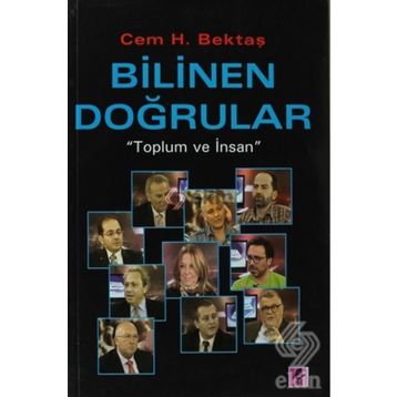 BILINEN DOĞRULAR TOPLUM VE İNSAN - CEM H. BEKTAŞ