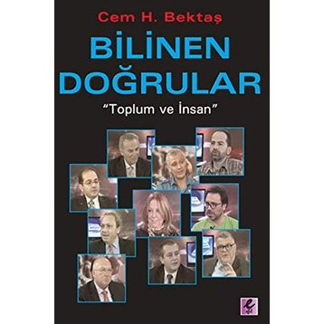 BILINEN DOĞRULAR TOPLUM VE İNSAN - CEM H. BEKTAŞ