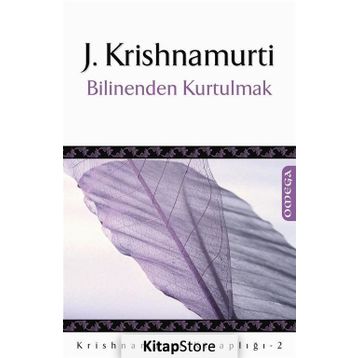 BILINENDEN KURTULMAK - J. KRISHIAMURTI