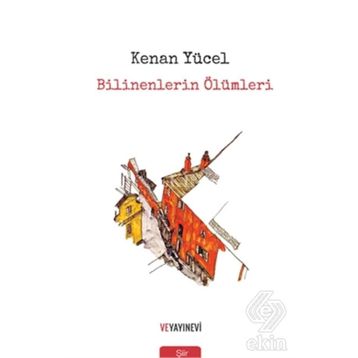 Bilinenlerin Ölümleri - Kenan Yücel