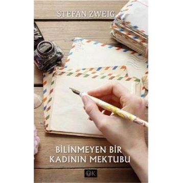 Bilinmeyen Bir Kadının Mektubu - Bir Kadının Hayatından 24 Saat - Stephan Zweig