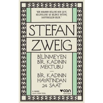 Bilinmeyen Bir Kadının Mektubu - Bir Kadının Hayatından 24 Saat - Stephan Zweig