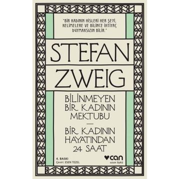 Bilinmeyen Bir Kadının Mektubu - Bir Kadının Hayatından 24 Saat - Stephan Zweig
