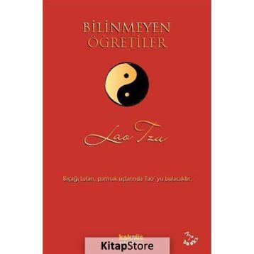 BILINMEYEN ÖĞRETİLER - LAO TZU