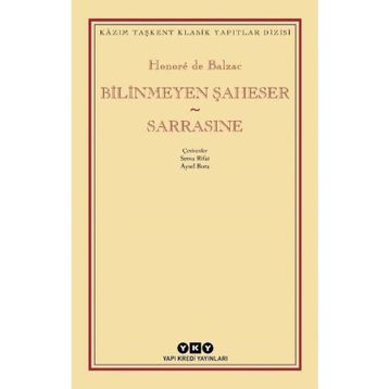 BILINMEYEN ŞAHESER - HONORE DE BALZAC