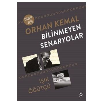 Bilinmeyen Senaryolar - Işık Öğütçü Orhan Kemal