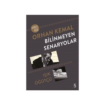 Bilinmeyen Senaryolar - Işık Öğütçü Orhan Kemal