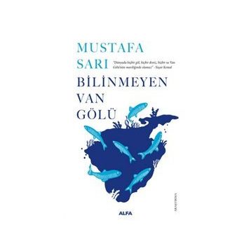 Bilinmeyen Van Gölü - Mustafa Sarı