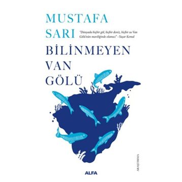 Bilinmeyen Van Gölü - Mustafa Sarı