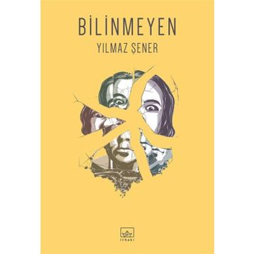 Bilinmeyen - Yılmaz Şener