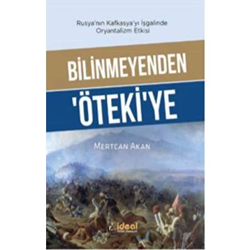 Bilinmeyenden Öteki'ye - Mertcan Akan