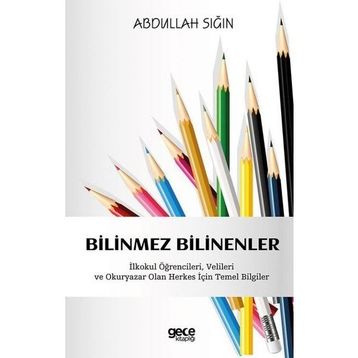 Bilinmez Bilinenler - Abdullah Sığın