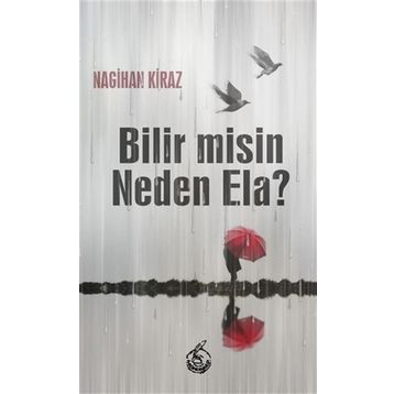 Bilir misin Neden Ela Nagihan Kiraz Mühür Kitaplığı
