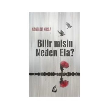 Bilir misin Neden Ela Nagihan Kiraz Mühür Kitaplığı