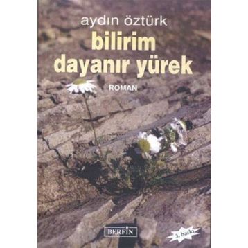 Bilirim Dayanır Yürek - Aydın Öztürk