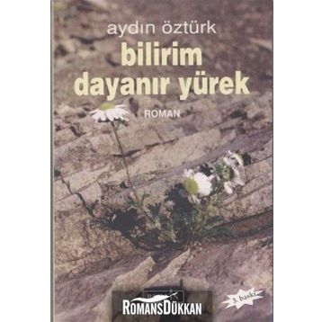 Bilirim Dayanır Yürek - Aydın Öztürk