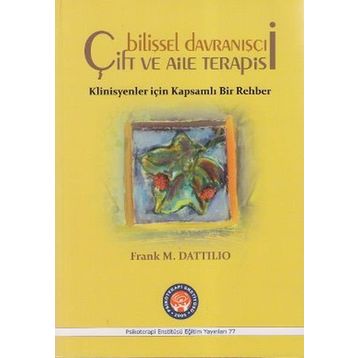 Bilişsel Davranışçı Çift ve Aile Terapisi - Frank M. Dattilio