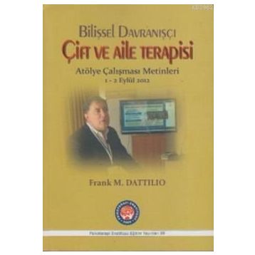 Bilişsel Davranışçı Çift ve Aile Terapisi - Frank M. Dattilio