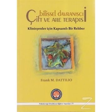 Bilişsel Davranışçı Çift ve Aile Terapisi - Frank M. Dattilio