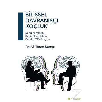 Bilişsel Davranışçı Koçluk - Ali Turan Barniç